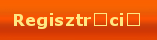 Regisztr�ci�
